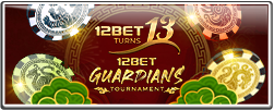 12BET GUARDIANS TOURNAMENT